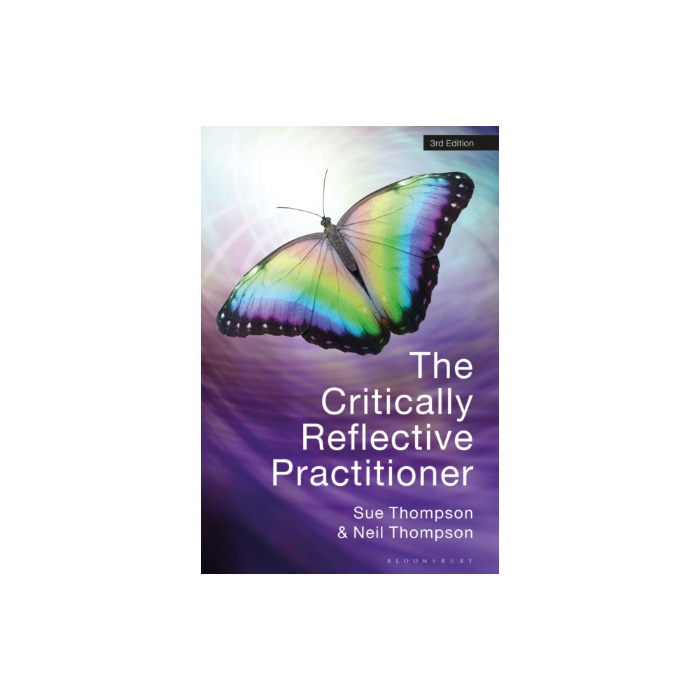 The Critically Reflective Practitioner (häftad, english) Bloomsbury Publishing PLC