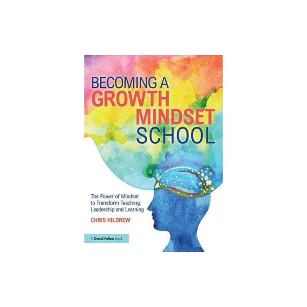 Becoming a Growth Mindset School (häftad, english) Taylor & francis ltd