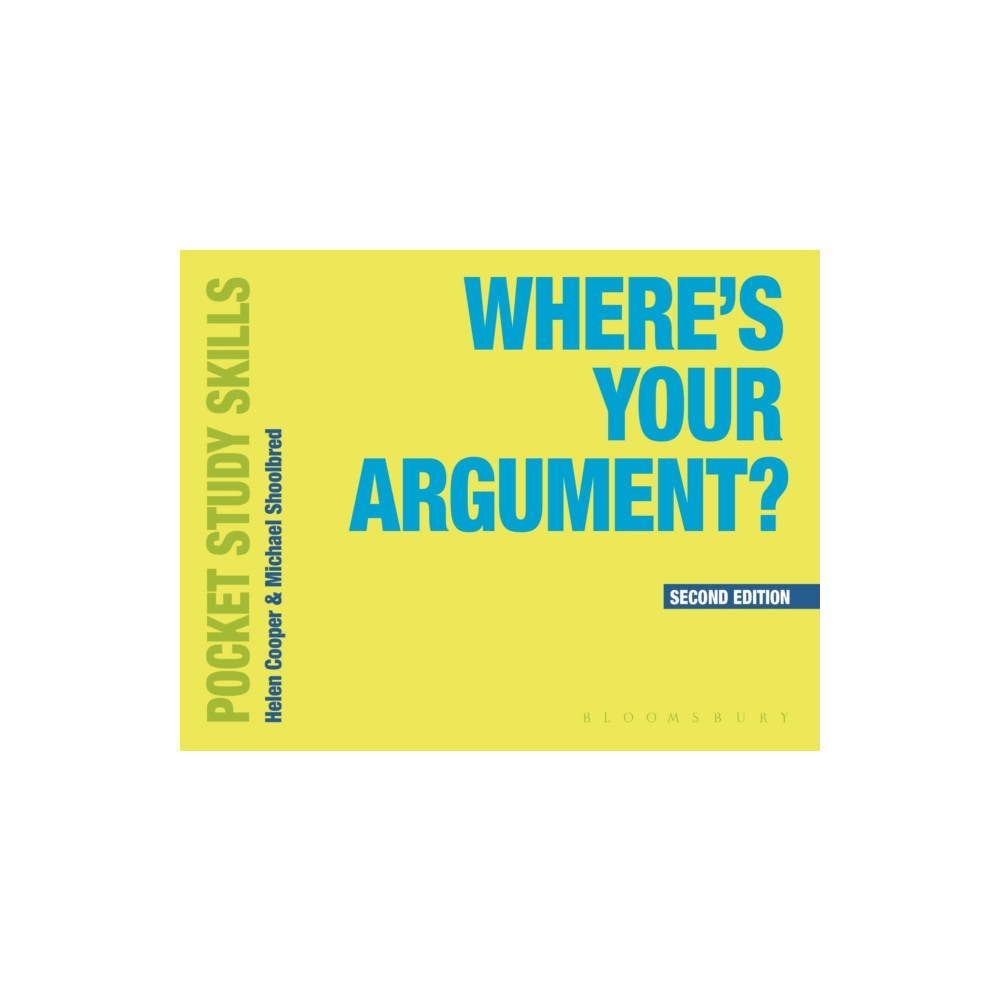 Where's Your Argument? (häftad, english) Bloomsbury Publishing PLC