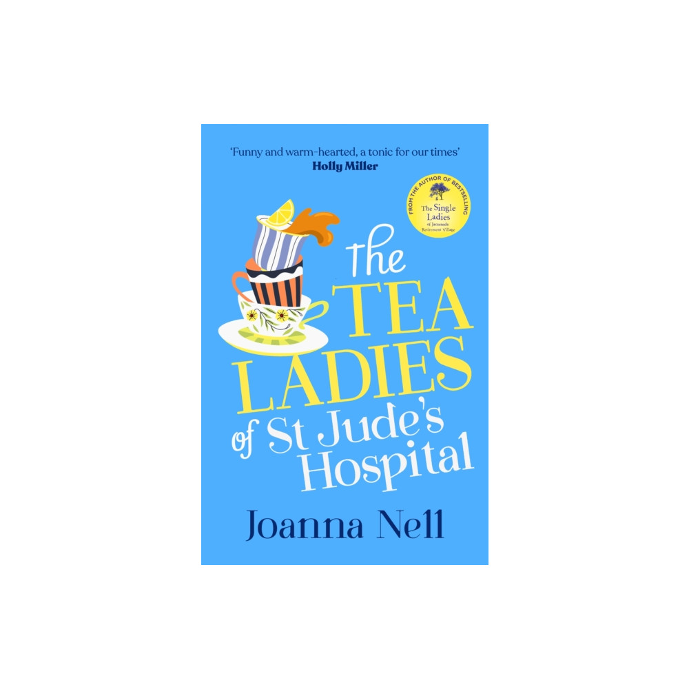 The Tea Ladies of St Jude's Hospital (häftad, english) Hodder & Stoughton