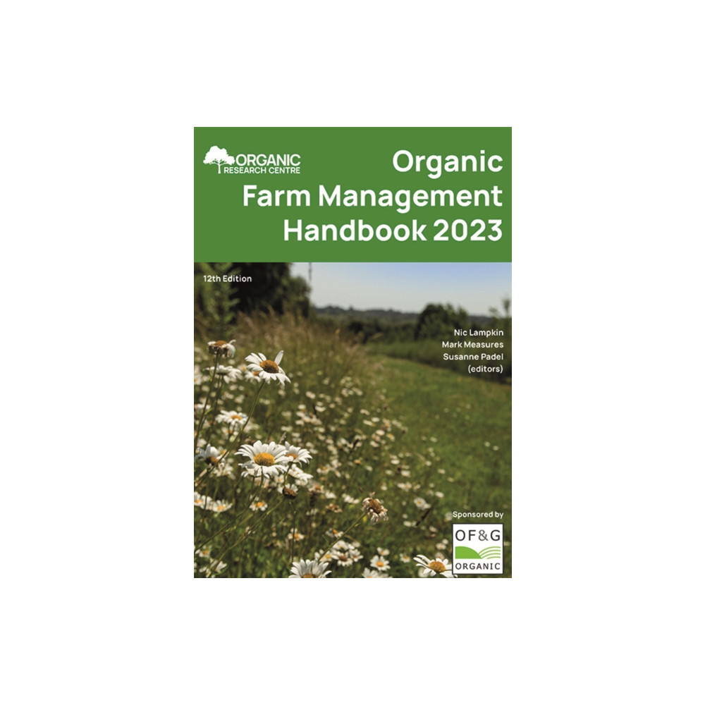 Organic Farm Management Handbook 2023 (häftad, eng)