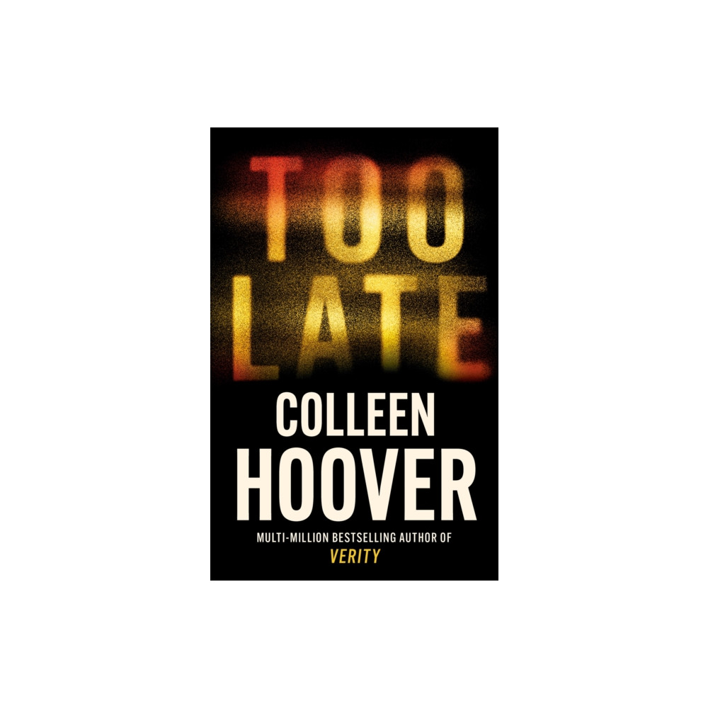Too Late (häftad, english) Little, Brown Book Group