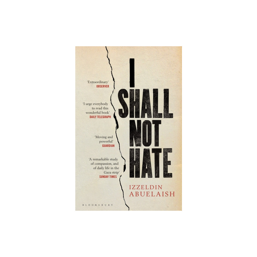 I Shall Not Hate (häftad, english) Bloomsbury Publishing PLC