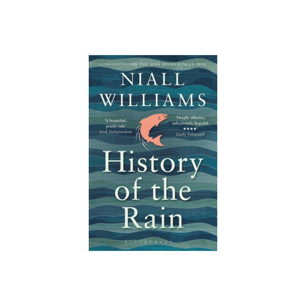 History of the Rain (häftad, english) Bloomsbury Publishing PLC