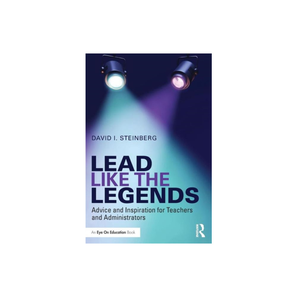 Lead Like the Legends (häftad, english) Taylor & francis ltd