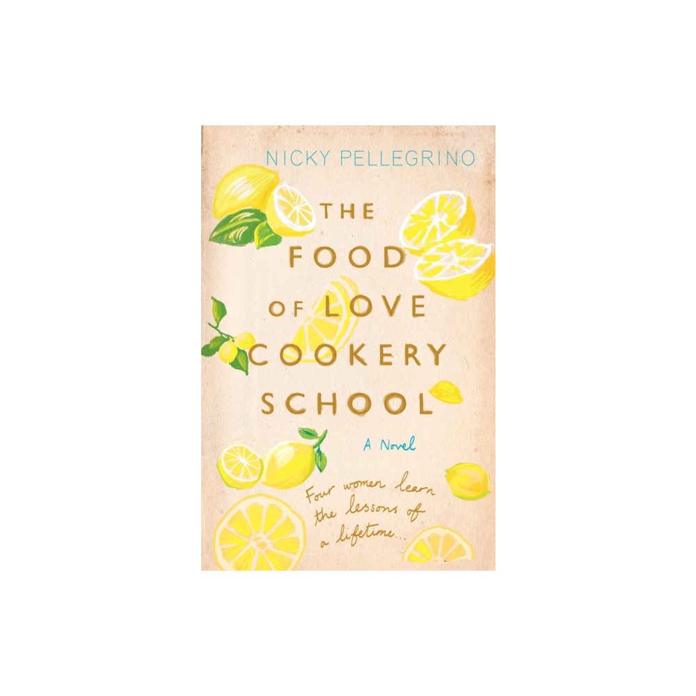 The Food of Love Cookery School (häftad, english) Orion Publishing Co