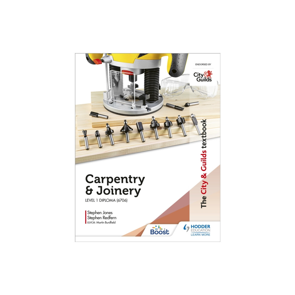 The City & Guilds Textbook: Carpentry &  Joinery for the Level 1 Diploma (6706) (häftad, english) Hodder Education