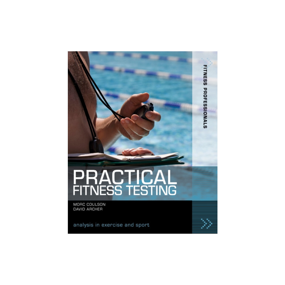 Practical Fitness Testing (häftad, english) Bloomsbury Publishing PLC