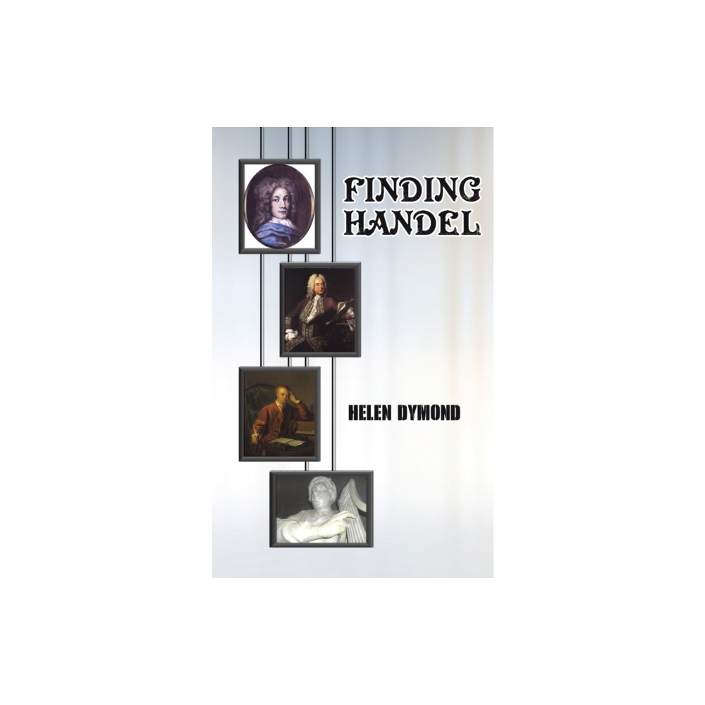 Finding Handel (häftad, english) Austin Macauley Publishers
