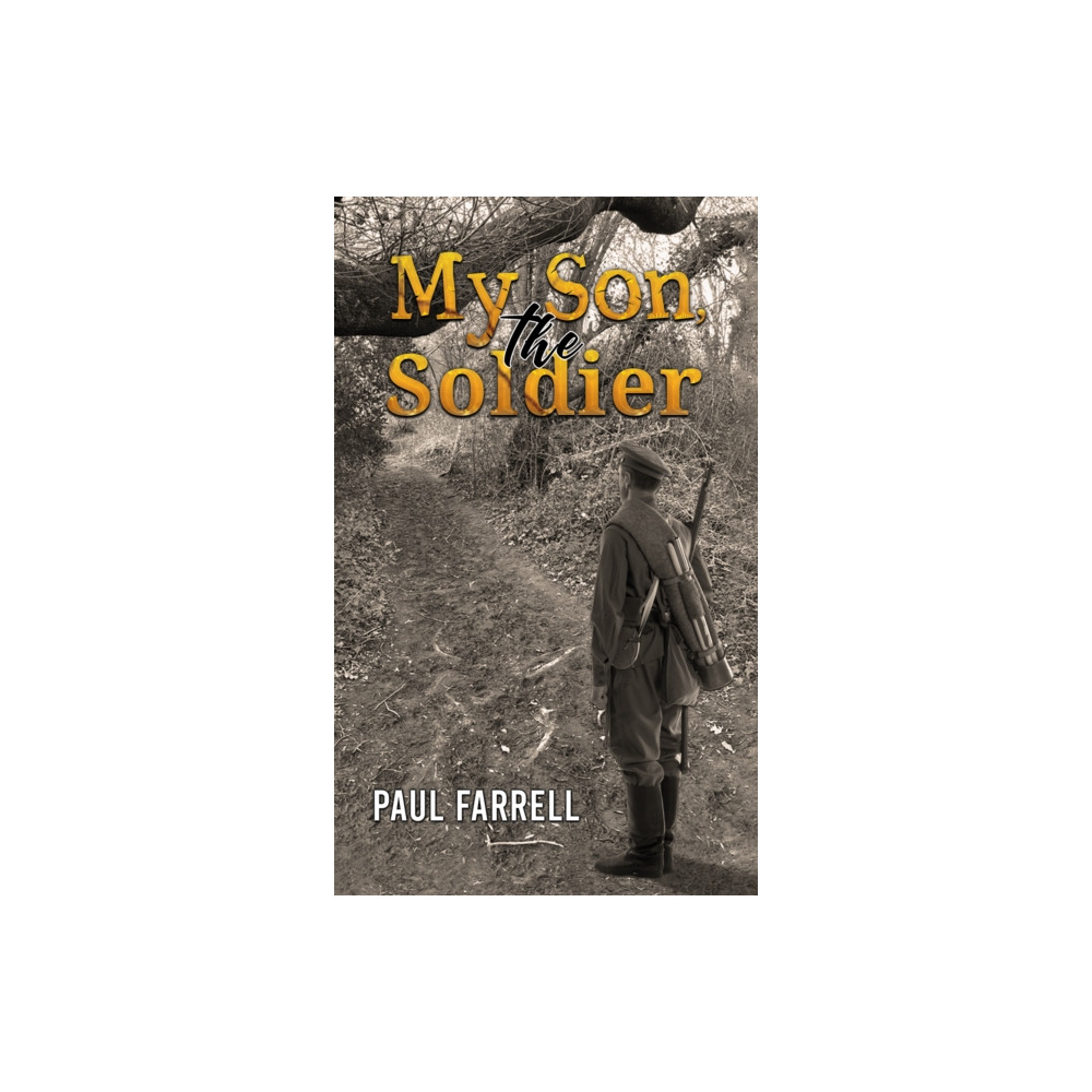 My Son, the Soldier (häftad, english) Austin Macauley Publishers