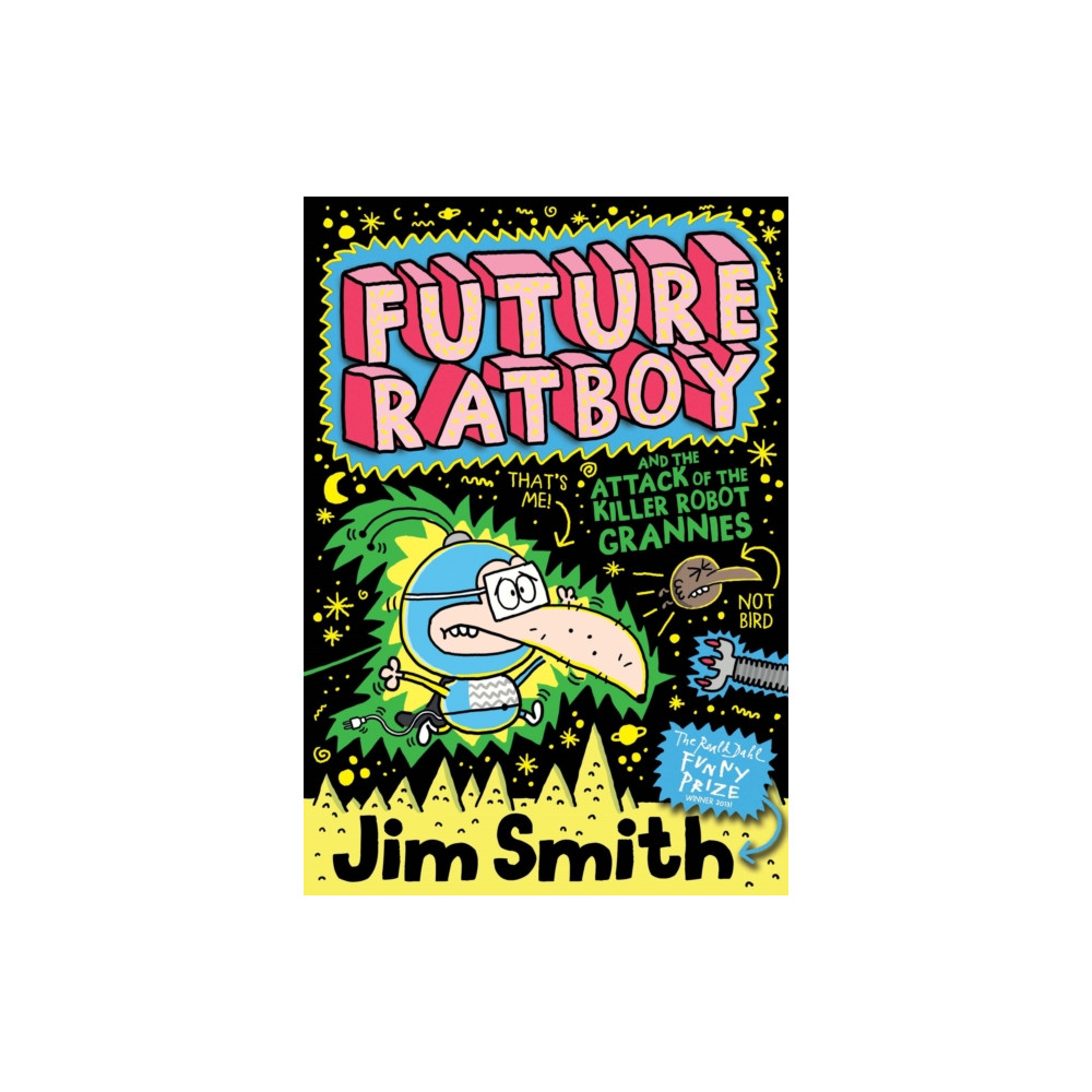 Future Ratboy and the Attack of the Killer Robot Grannies (häftad, english) HarperCollins Publishers