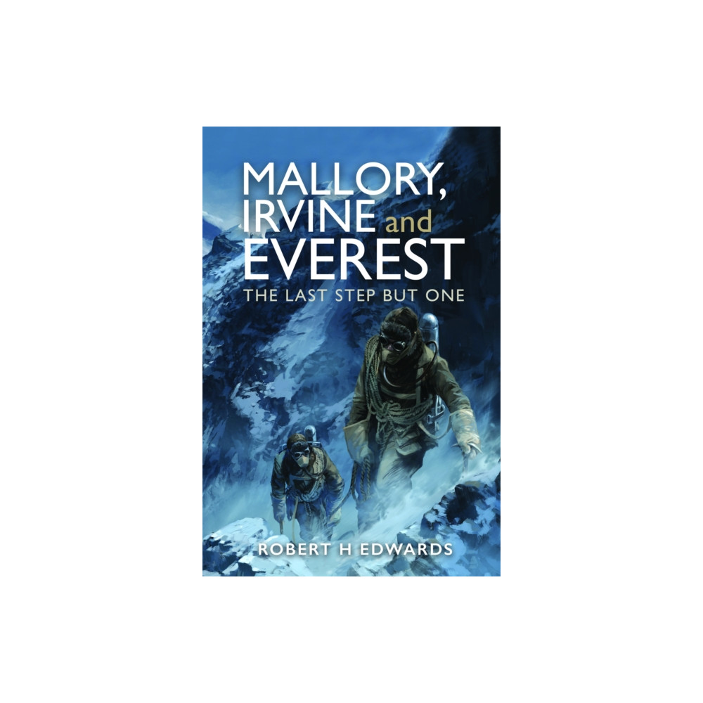 Mallory, Irvine and Everest (inbunden, eng)