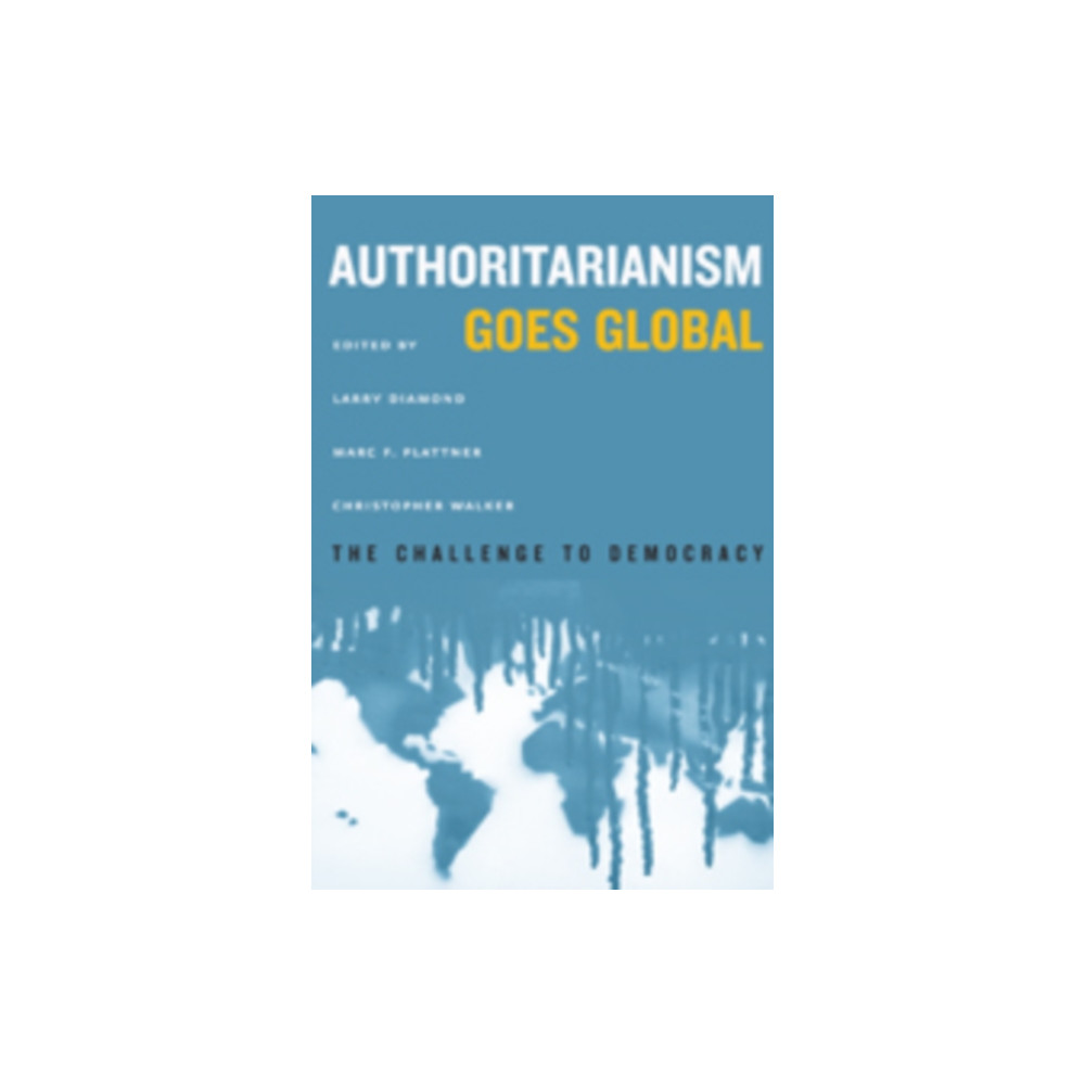Authoritarianism Goes Global (häftad, eng)