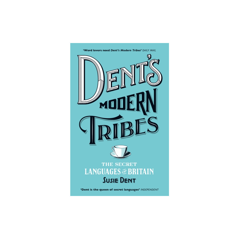 Dent's Modern Tribes (häftad, english) John Murray Press