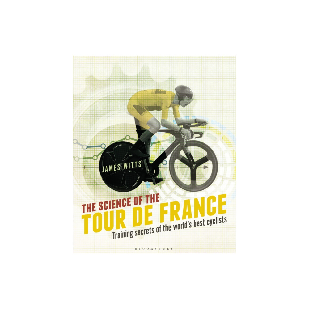 The Science of the Tour de France (häftad, english) Bloomsbury Publishing PLC