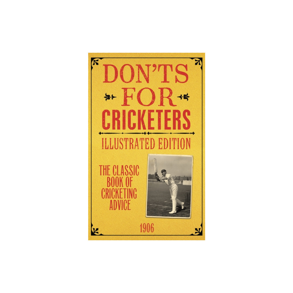 Don'ts for Cricketers (inbunden, english) Bloomsbury Publishing PLC