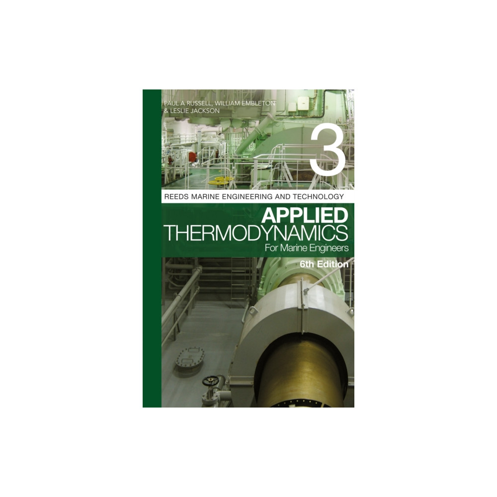 Reeds Vol 3: Applied Thermodynamics for Marine Engineers (häftad, english) Bloomsbury Publishing PLC