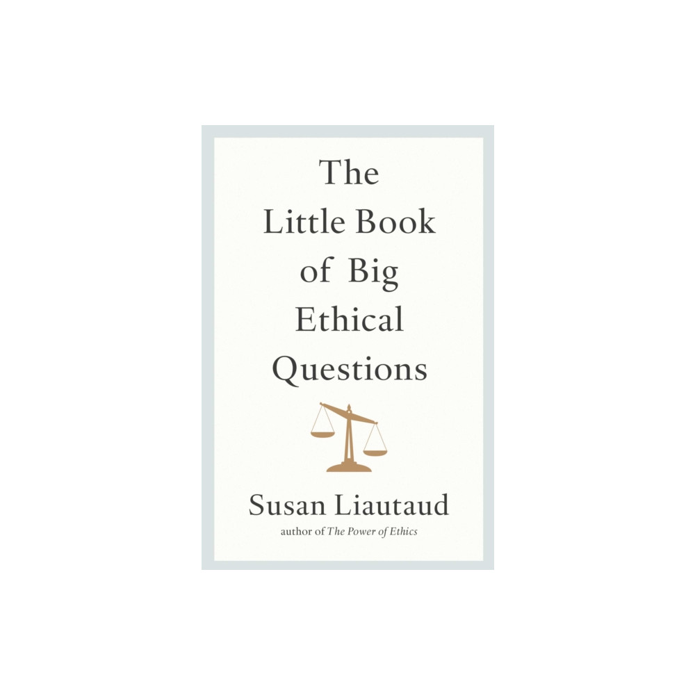 The Little Book of Big Ethical Questions (inbunden, eng)