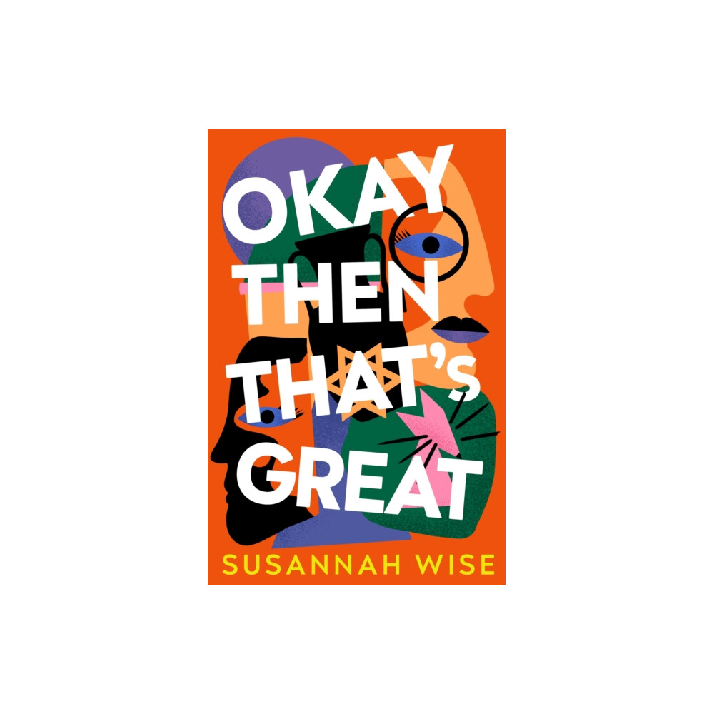 Okay Then That's Great (häftad, english) Orion Publishing Co