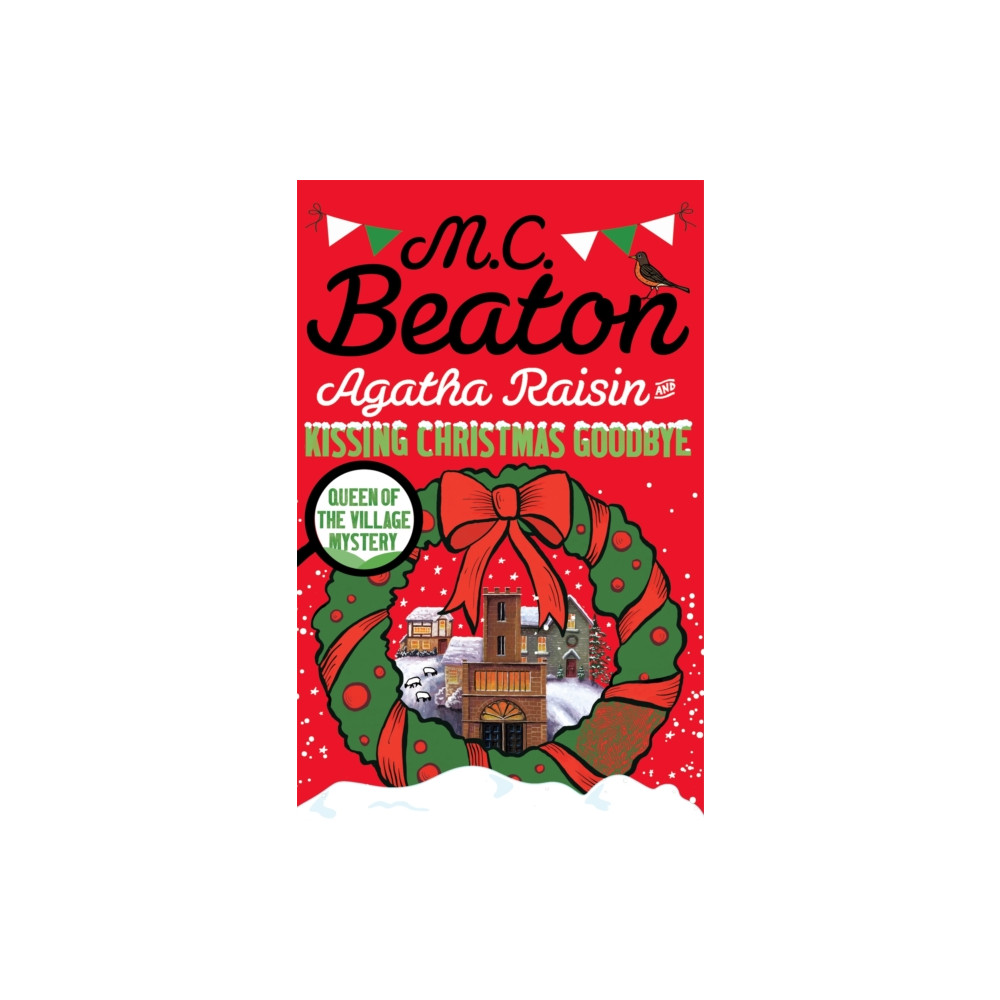 Agatha Raisin and Kissing Christmas Goodbye (häftad, english) Little, Brown Book Group
