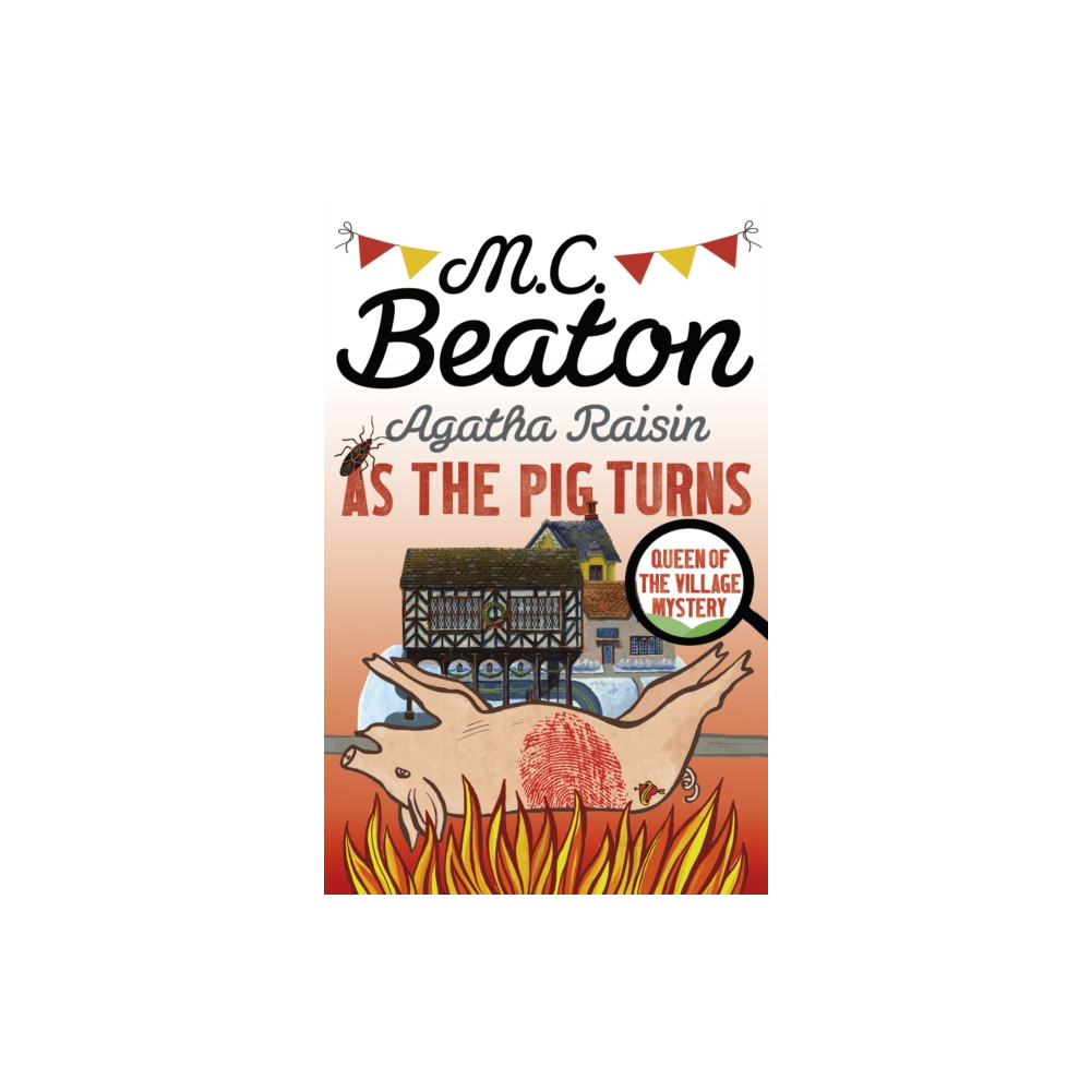Agatha Raisin: As The Pig Turns (häftad, english) Little, Brown Book Group