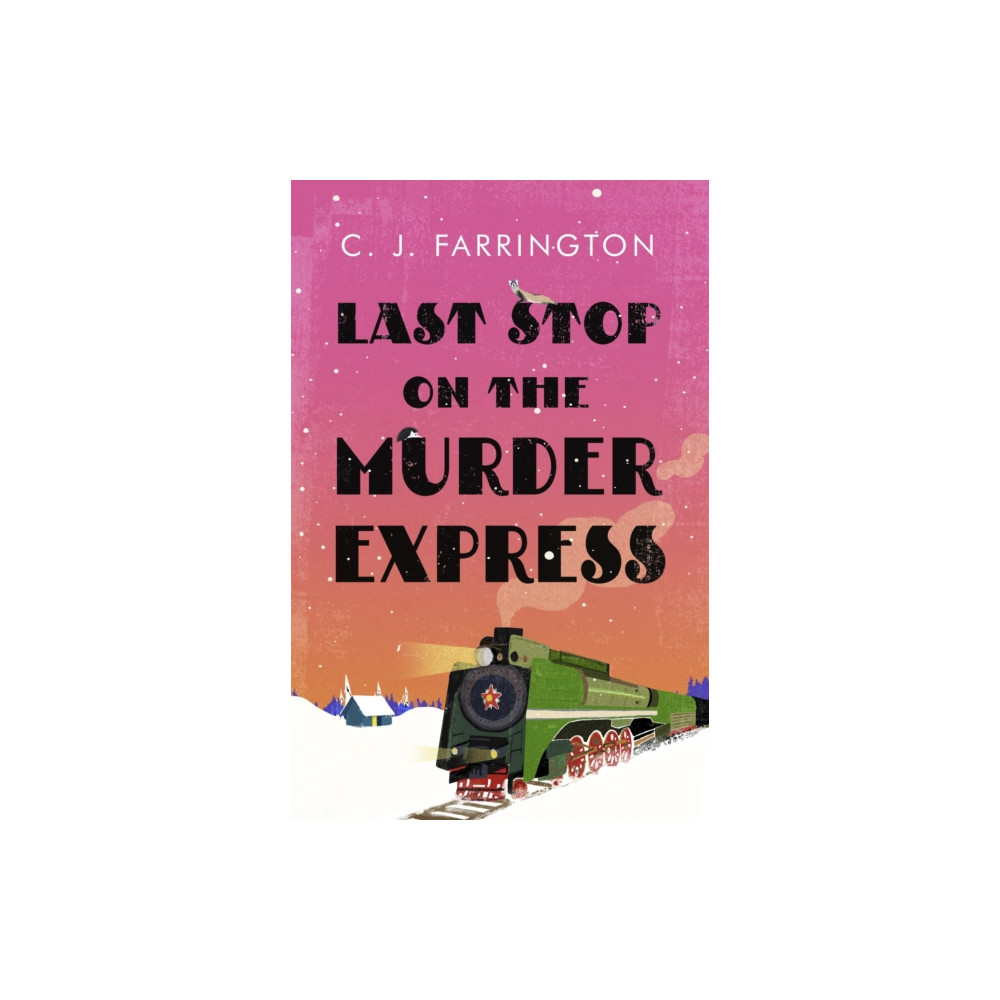 Little, Brown Book Group Last Stop on the Murder Express (inbunden, eng)