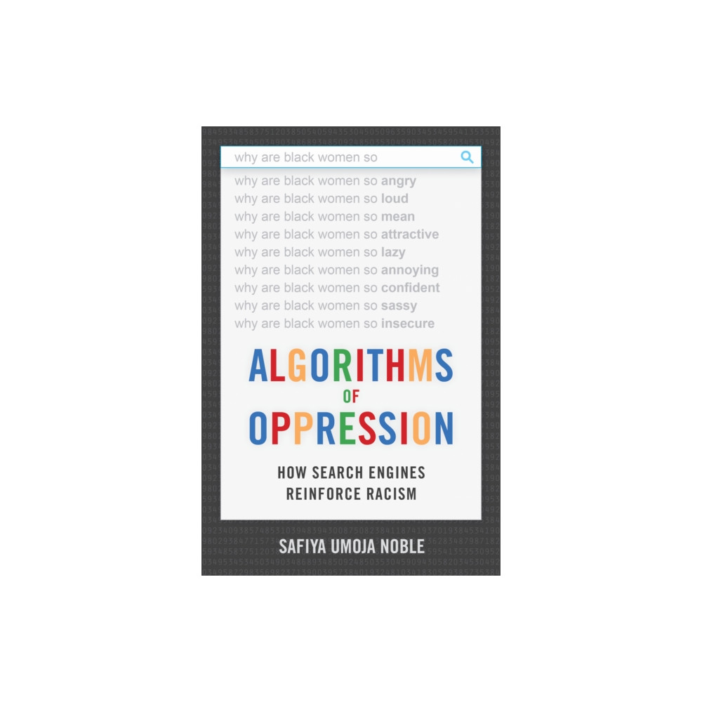 Algorithms of Oppression (häftad, english) New York University Press