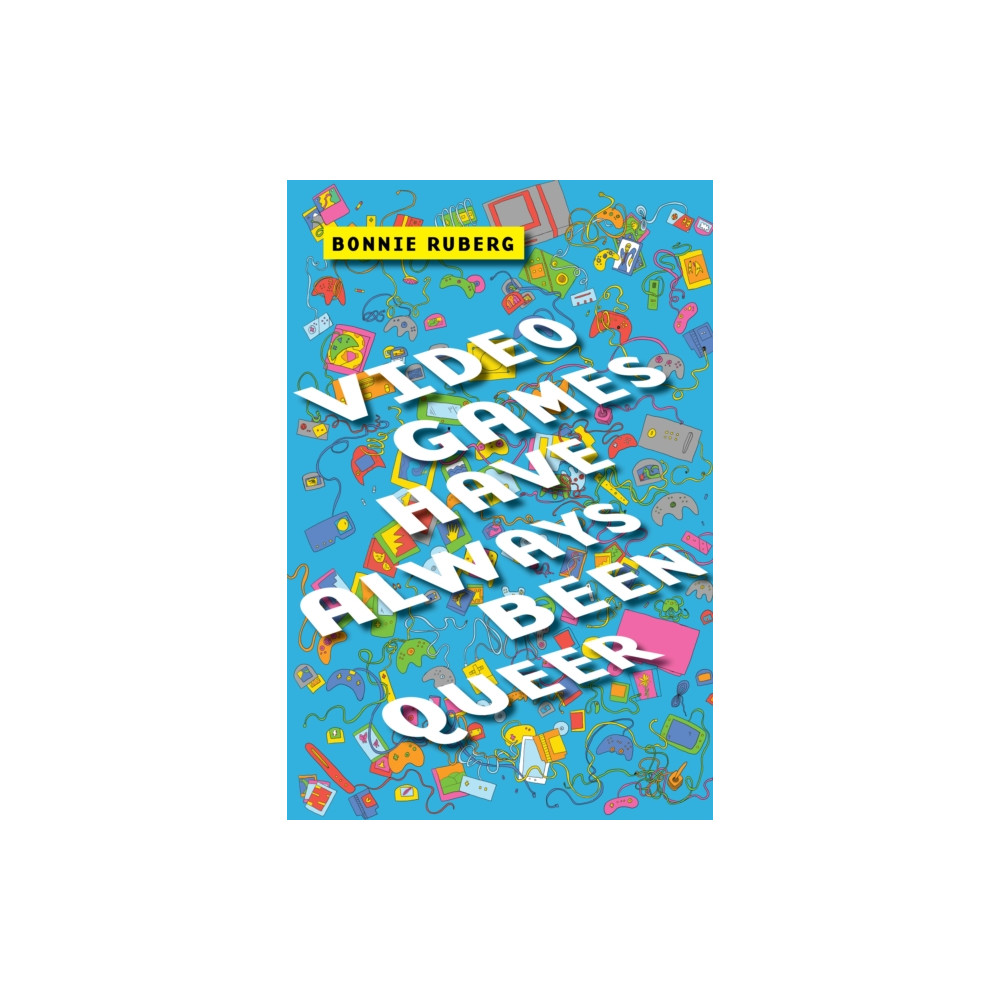Video Games Have Always Been Queer (häftad, eng)