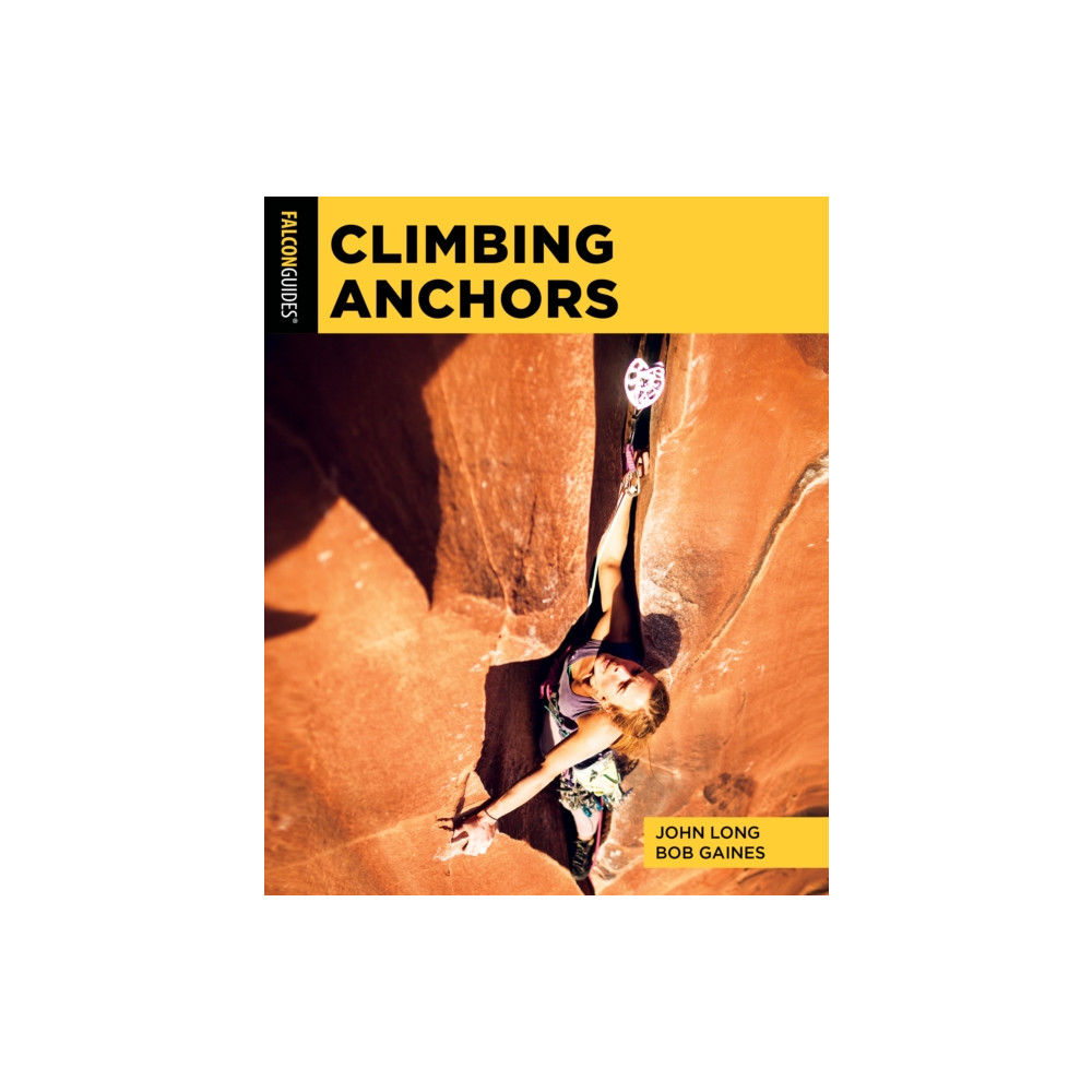 Climbing Anchors (häftad, english) Rowman & littlefield