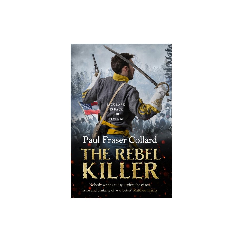 The Rebel Killer (Jack Lark, Book 7) (häftad, english) Headline Publishing Group