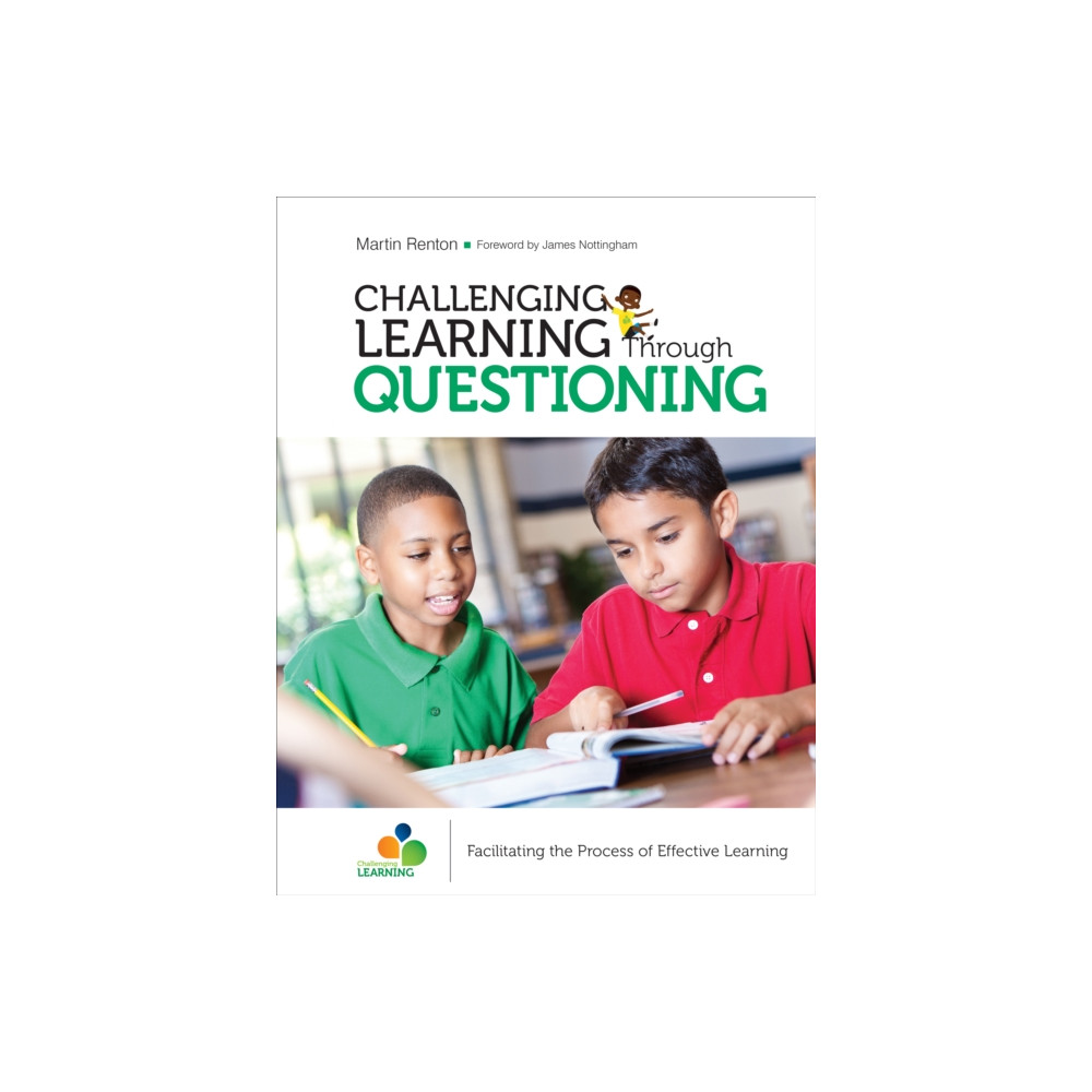 Challenging Learning Through Questioning (häftad, english) Sage publications inc