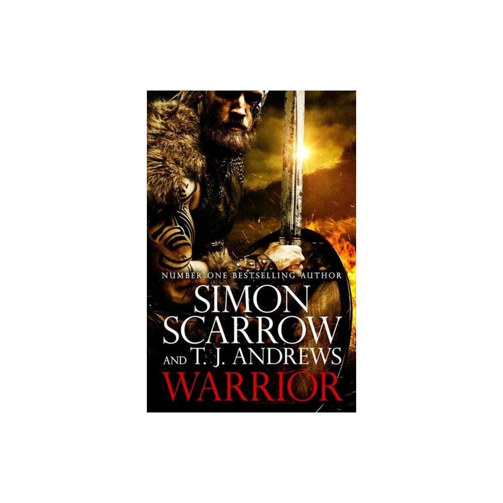 Warrior: The epic story of Caratacus, warrior Briton and enemy of the Roman Empire… (inbunden, english) Headline Publishing Group