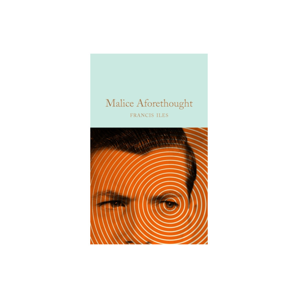 Malice Aforethought (inbunden, english) Pan Macmillan