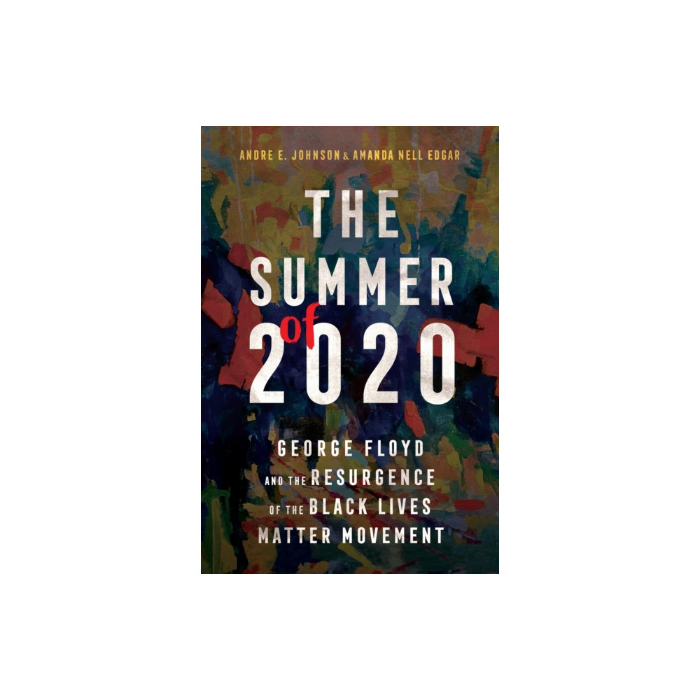 The Summer of 2020 (häftad, english) University Press of Mississippi