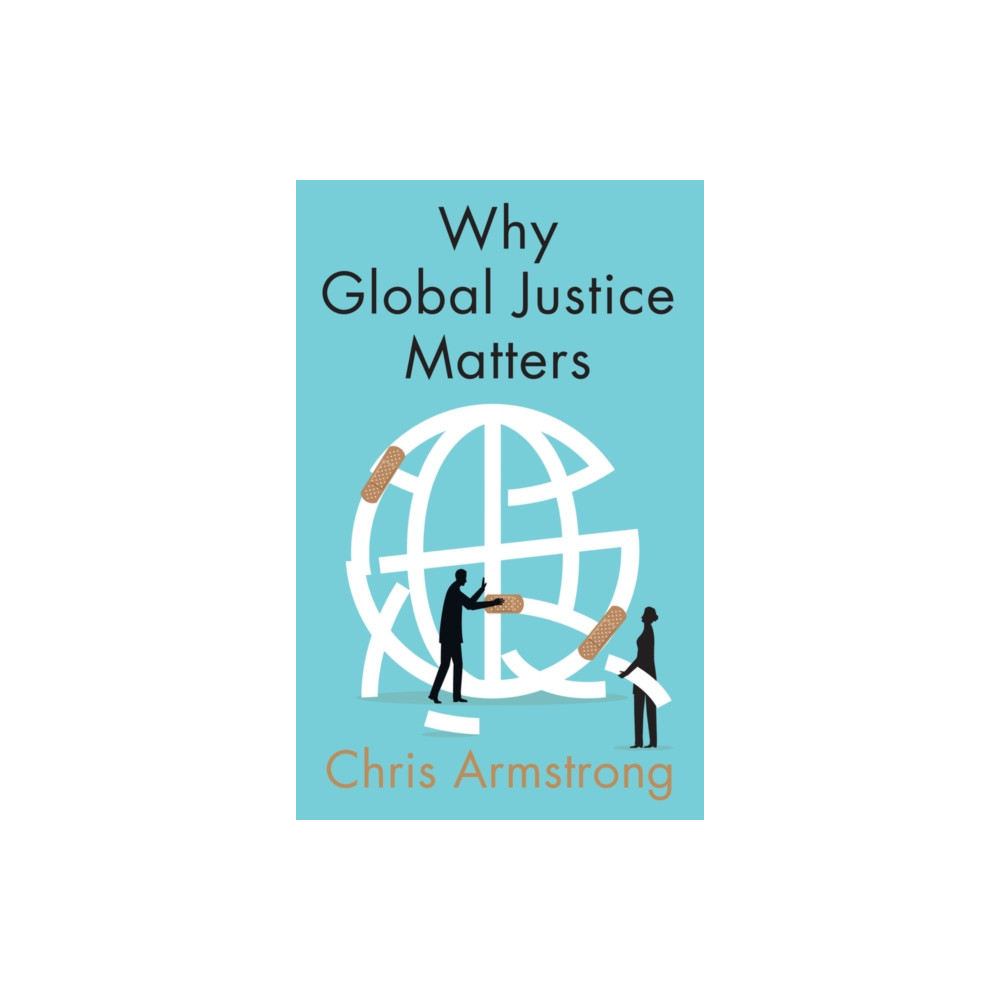 Why Global Justice Matters (häftad, eng)