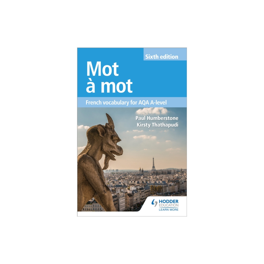 Mot a Mot Sixth Edition: French Vocabulary for AQA A-level (häftad, eng)