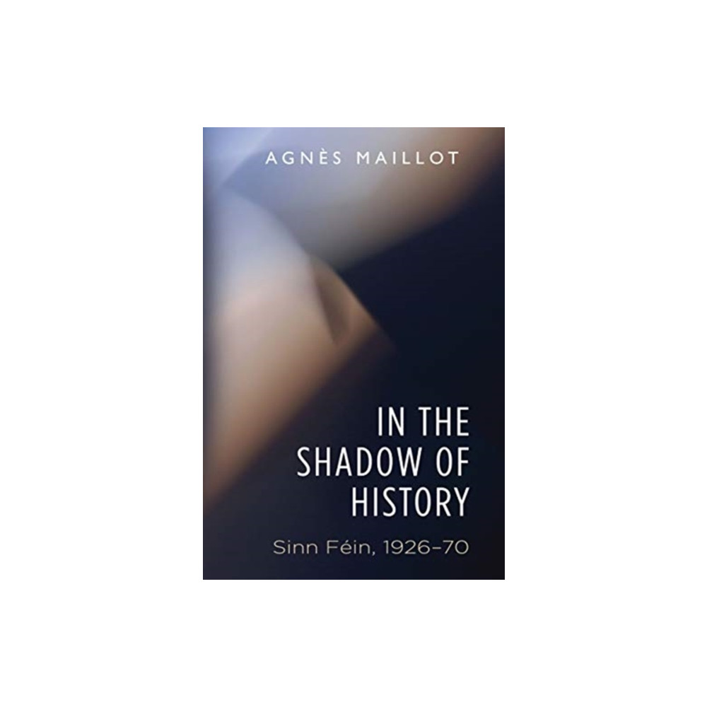In the Shadow of History (häftad, english) Manchester university press