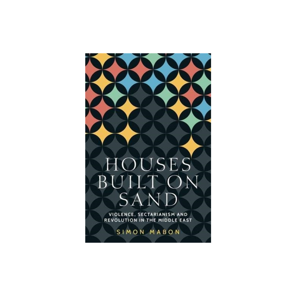 Houses Built on Sand (häftad, english) Manchester university press