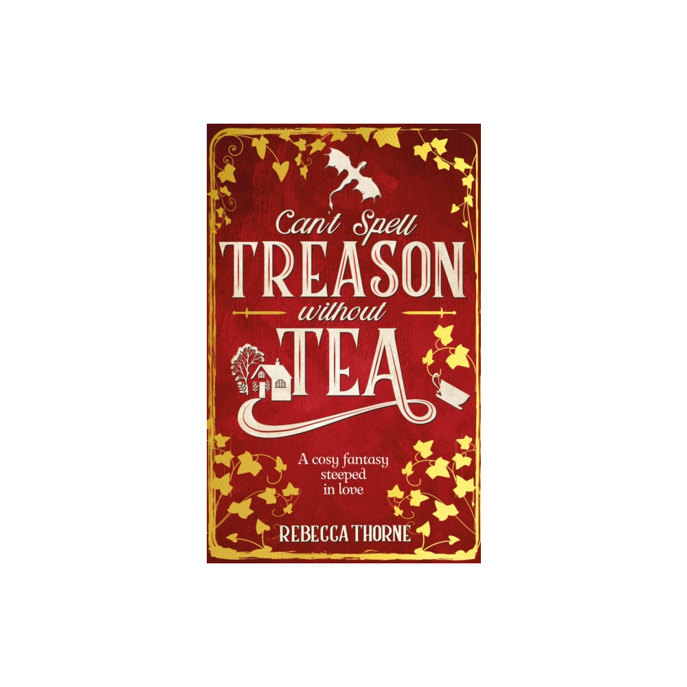 Can't Spell Treason Without Tea (inbunden, english) Pan Macmillan