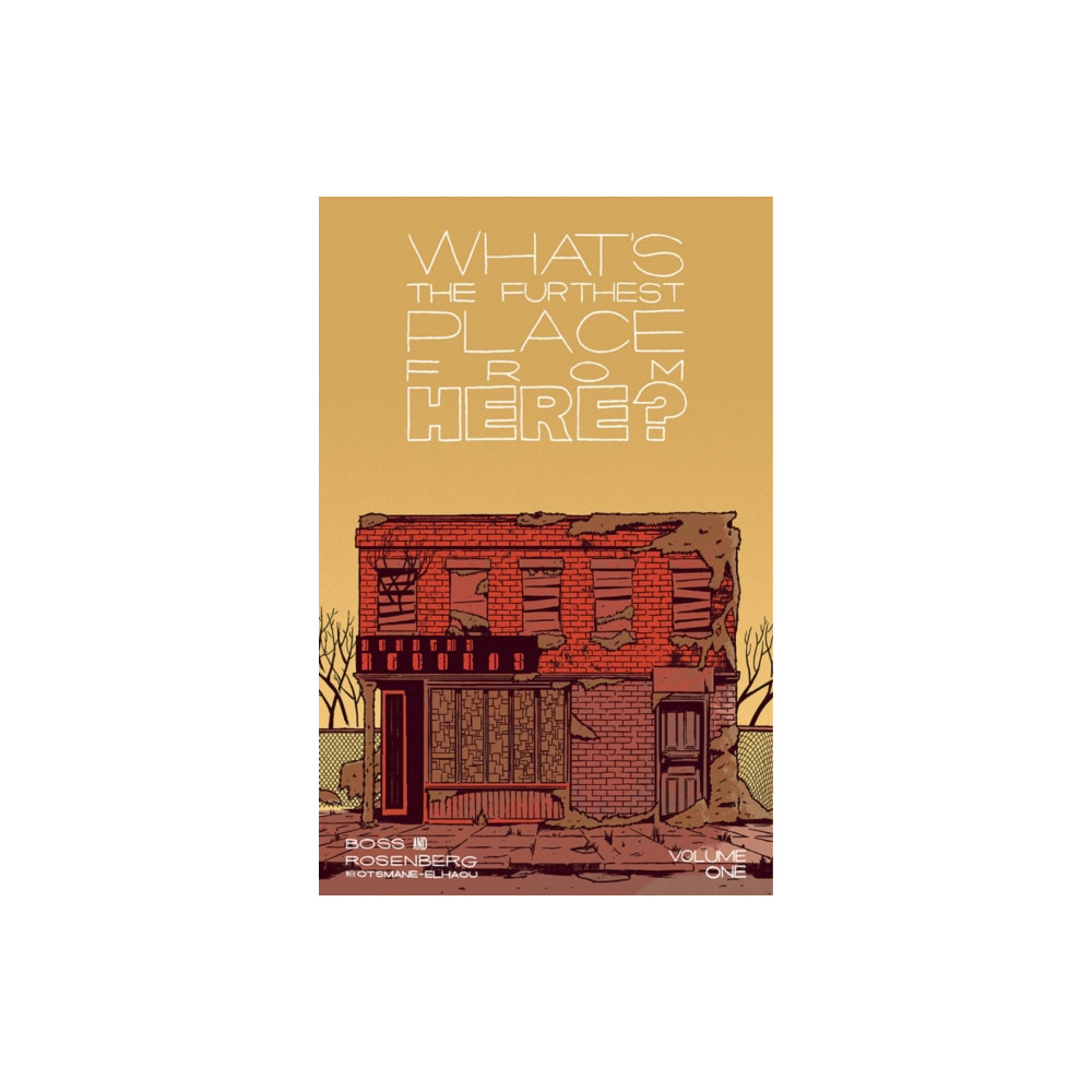 What's The Furthest Place From Here, Volume 1 (häftad, english) Image Comics