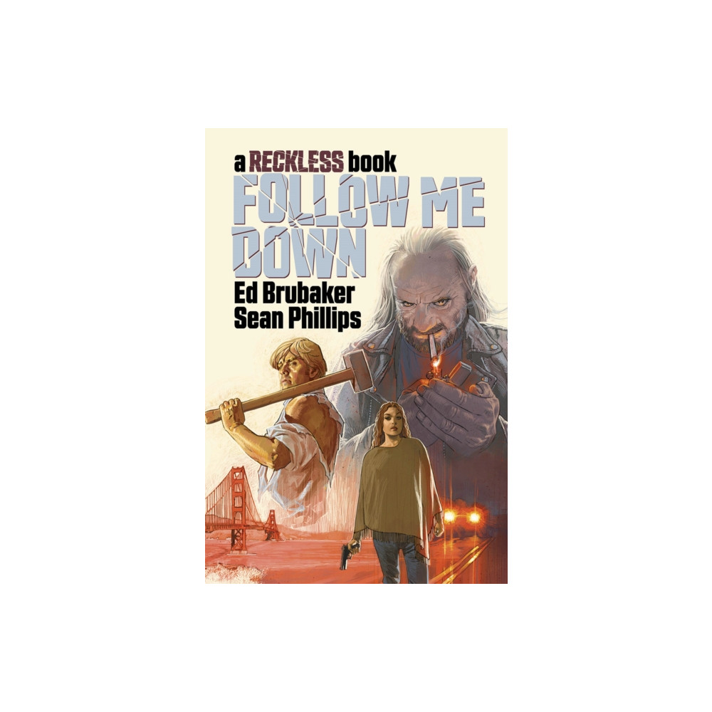 Follow Me Down: A Reckless Book (inbunden, english) Image Comics