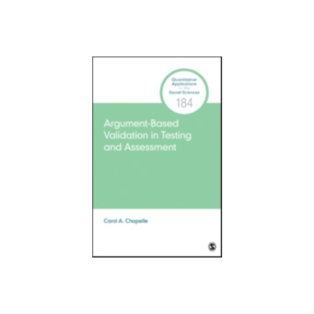 Argument-Based Validation in Testing and Assessment (häftad, english) Sage publications inc