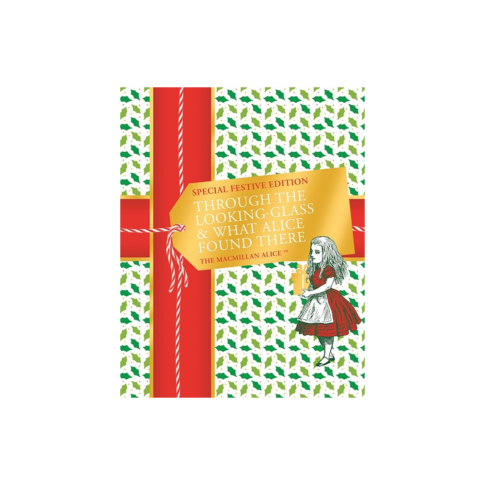 Through the Looking-glass and What Alice Found There Festive Edition (inbunden, english) Pan Macmillan