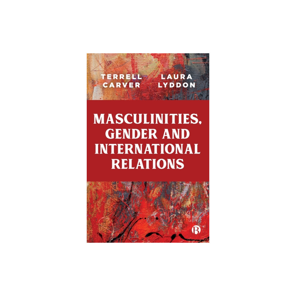 Masculinities, Gender and International Relations (häftad, eng)