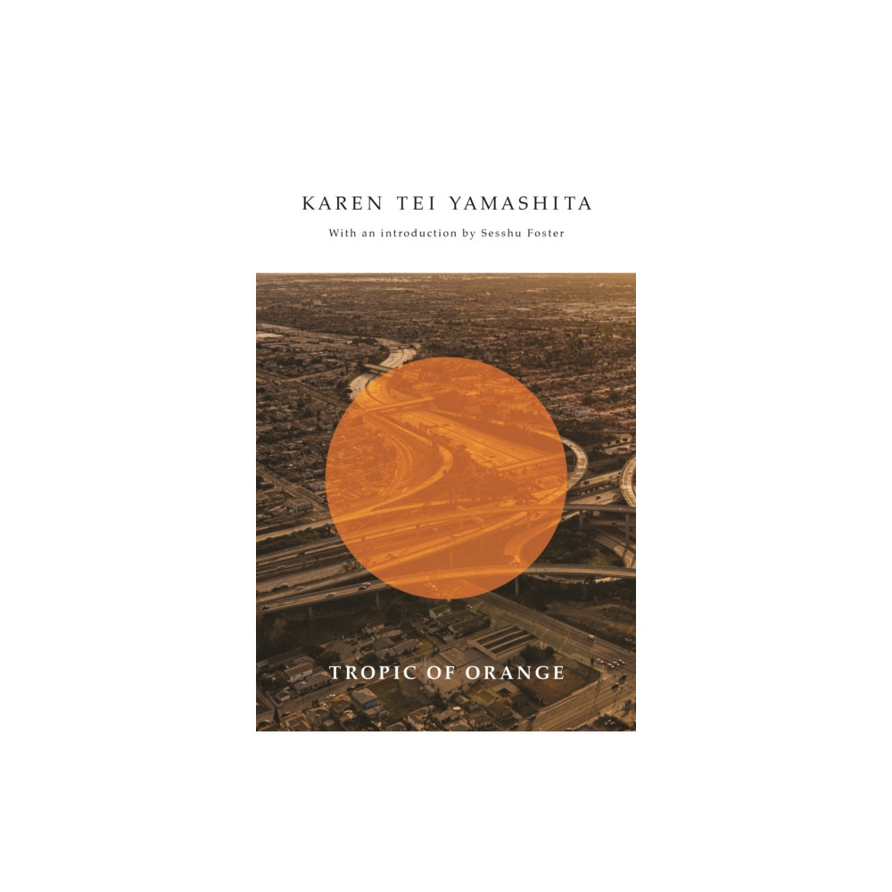 Tropic of Orange (häftad, english) Coffee House Press
