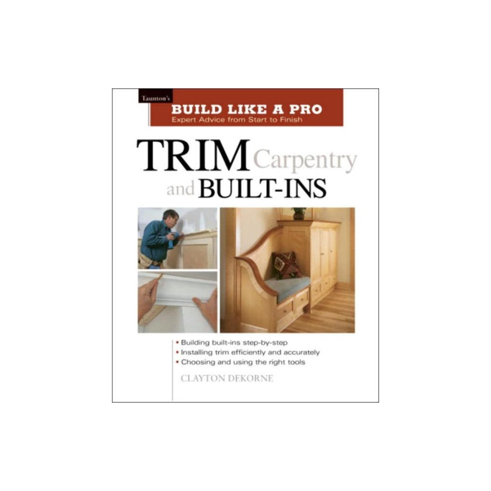 Trim Carpentry and Built–Ins (häftad, english) Taunton Press Inc