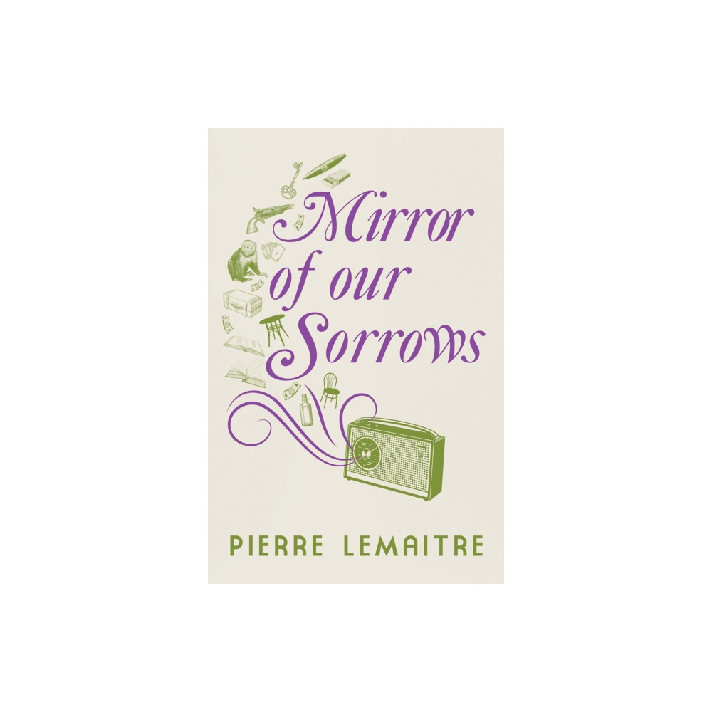 Mirror of our Sorrows (inbunden, english) Quercus Publishing