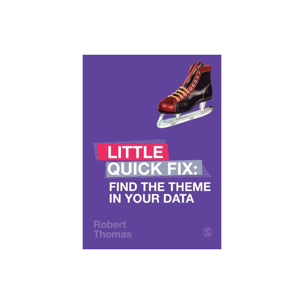 Find the Theme in Your Data (häftad, english) Sage Publications Ltd