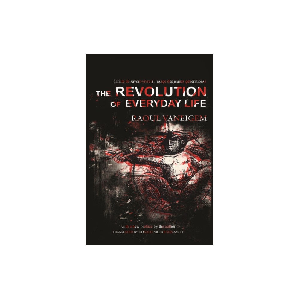 The Revolution of Everyday Life (häftad, english) PM Press