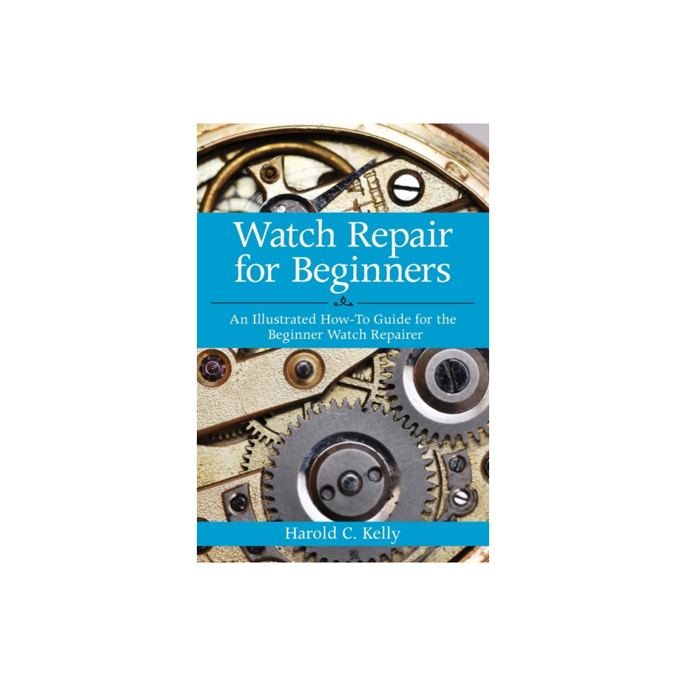 Watch Repair for Beginners (häftad, eng)